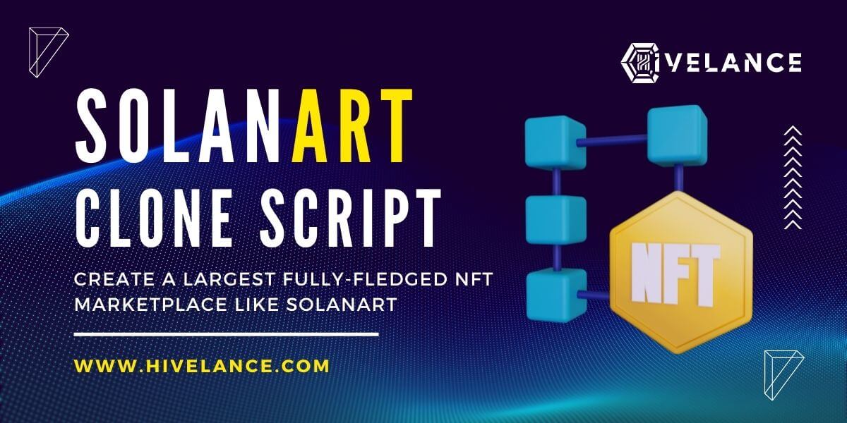 Solanart Clone Script | Create Solana based NFT Marketplace like Solanart