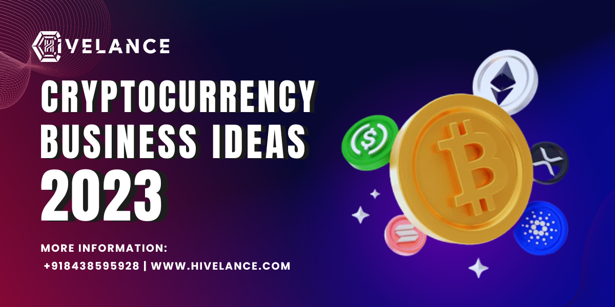 Cryptocurrency Business Ideas 2023 | A Guide to Crypto Business Concept in 2023